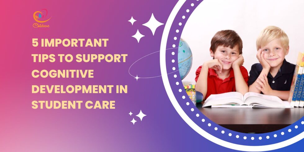 support-cognitive-development-student-care-3-important-tips