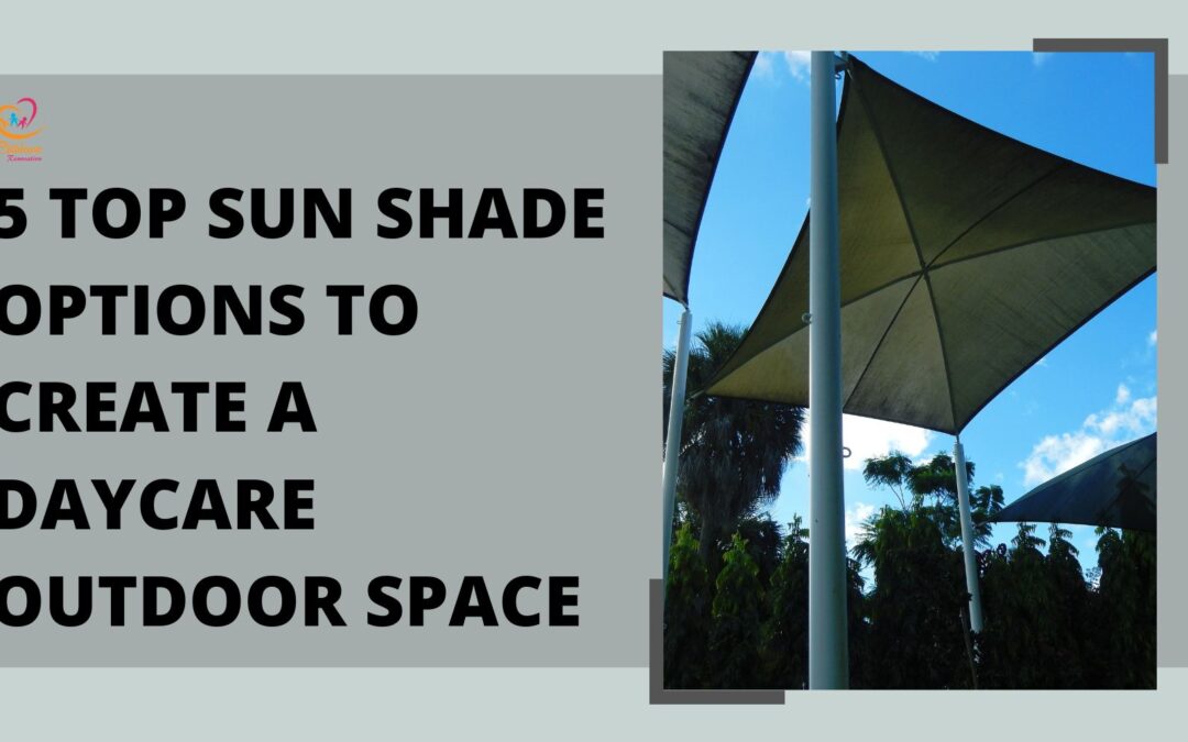 5 Top Sun Shade Options To Create A Daycare Outdoor Space