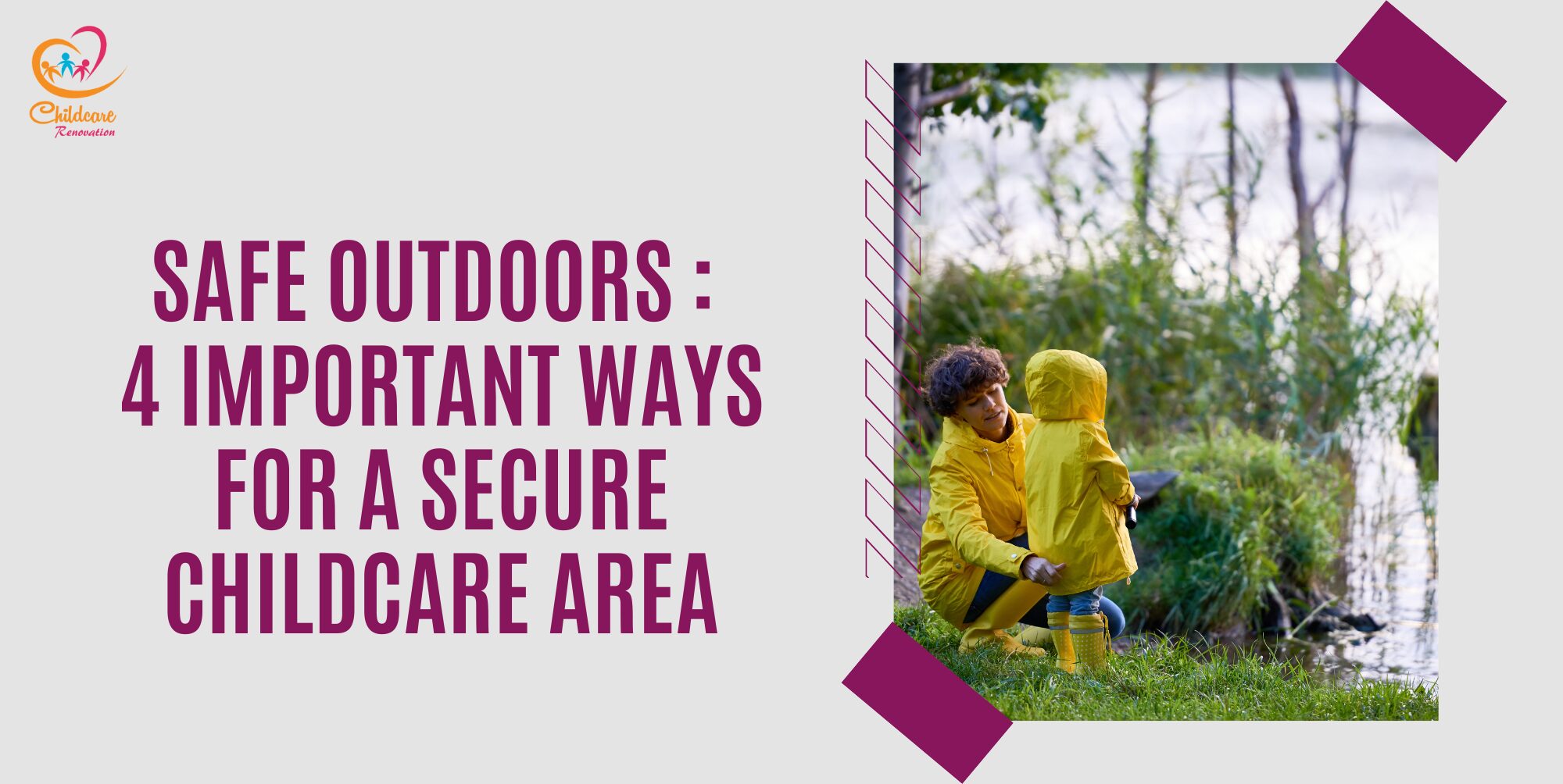 safe outdoors, childcare centre, environment, secure