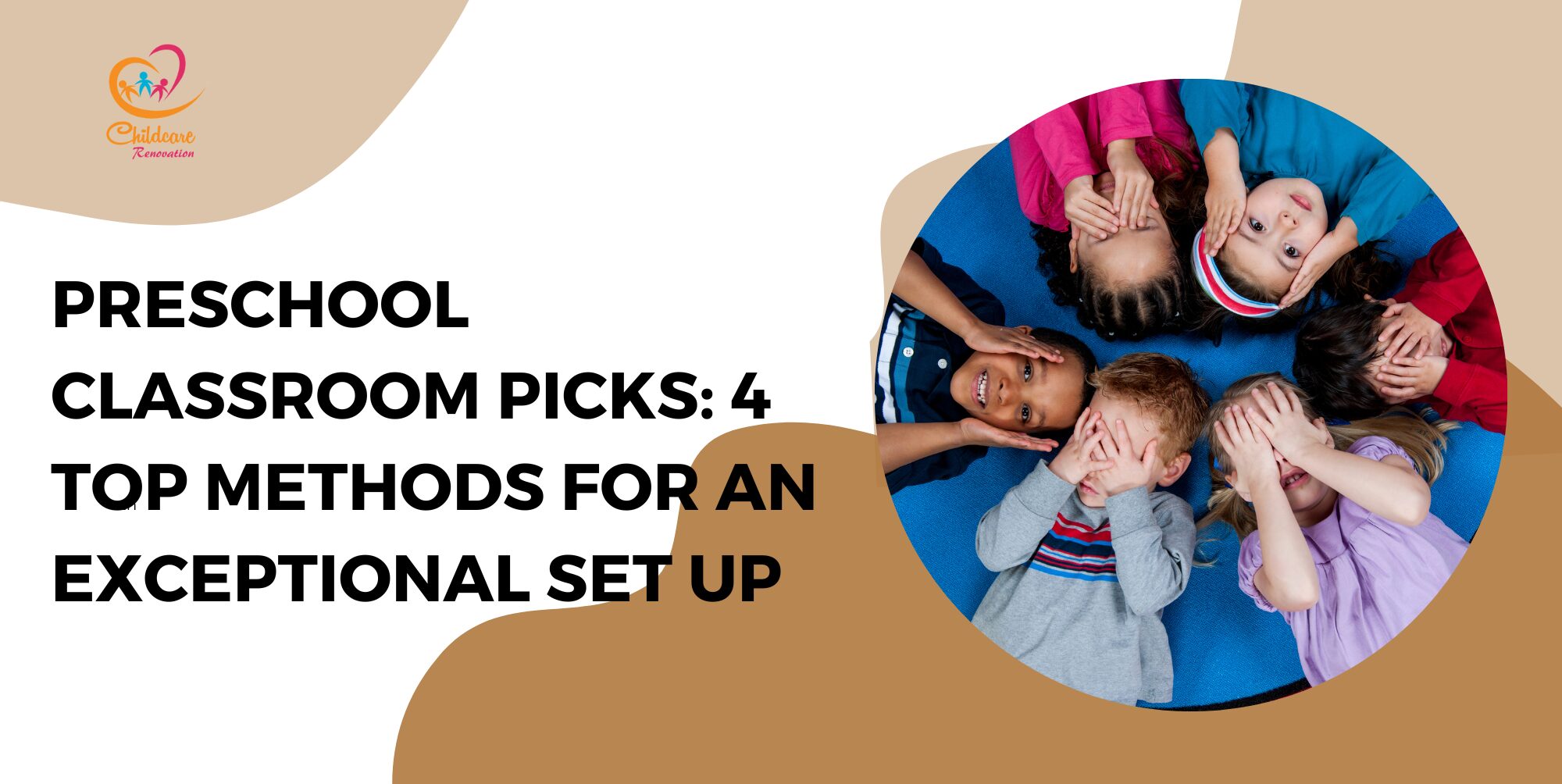 4 Best Tips for an Effective Preschool Classroom Setup