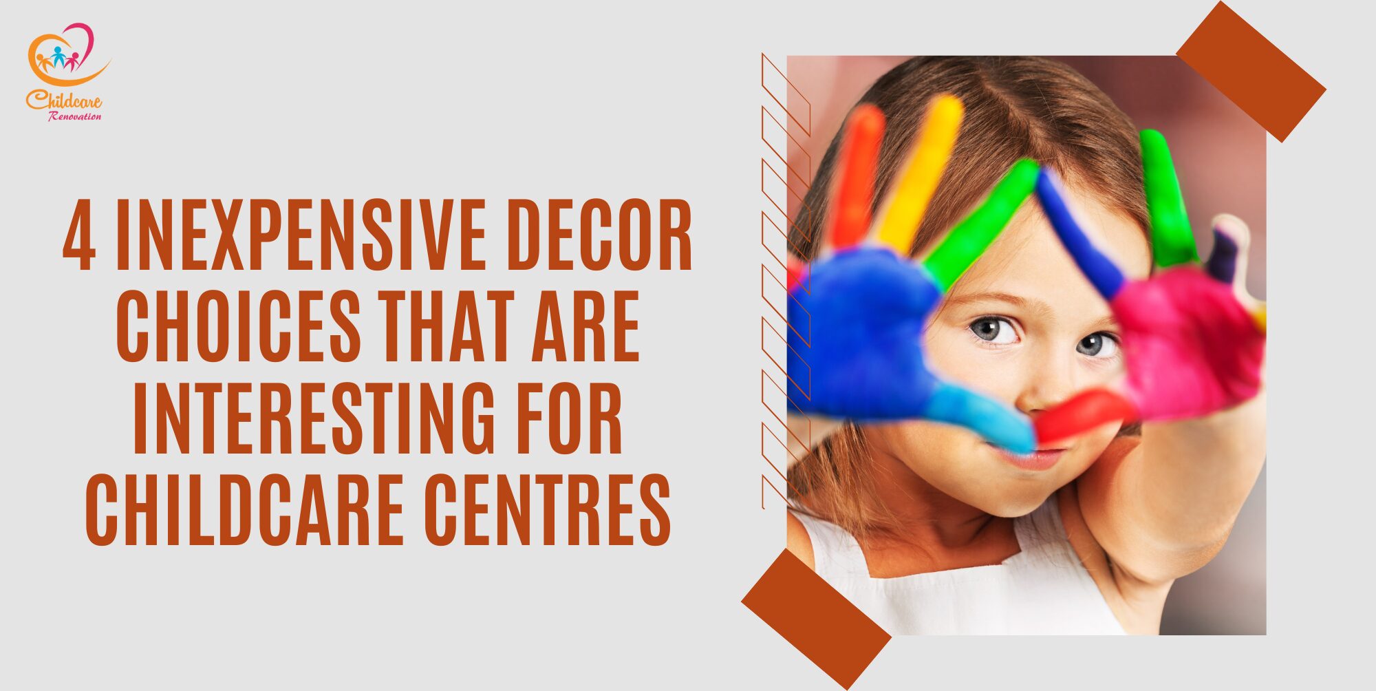 4 Inexpensive Decor Choices That Are Interesting For Childcare Centres