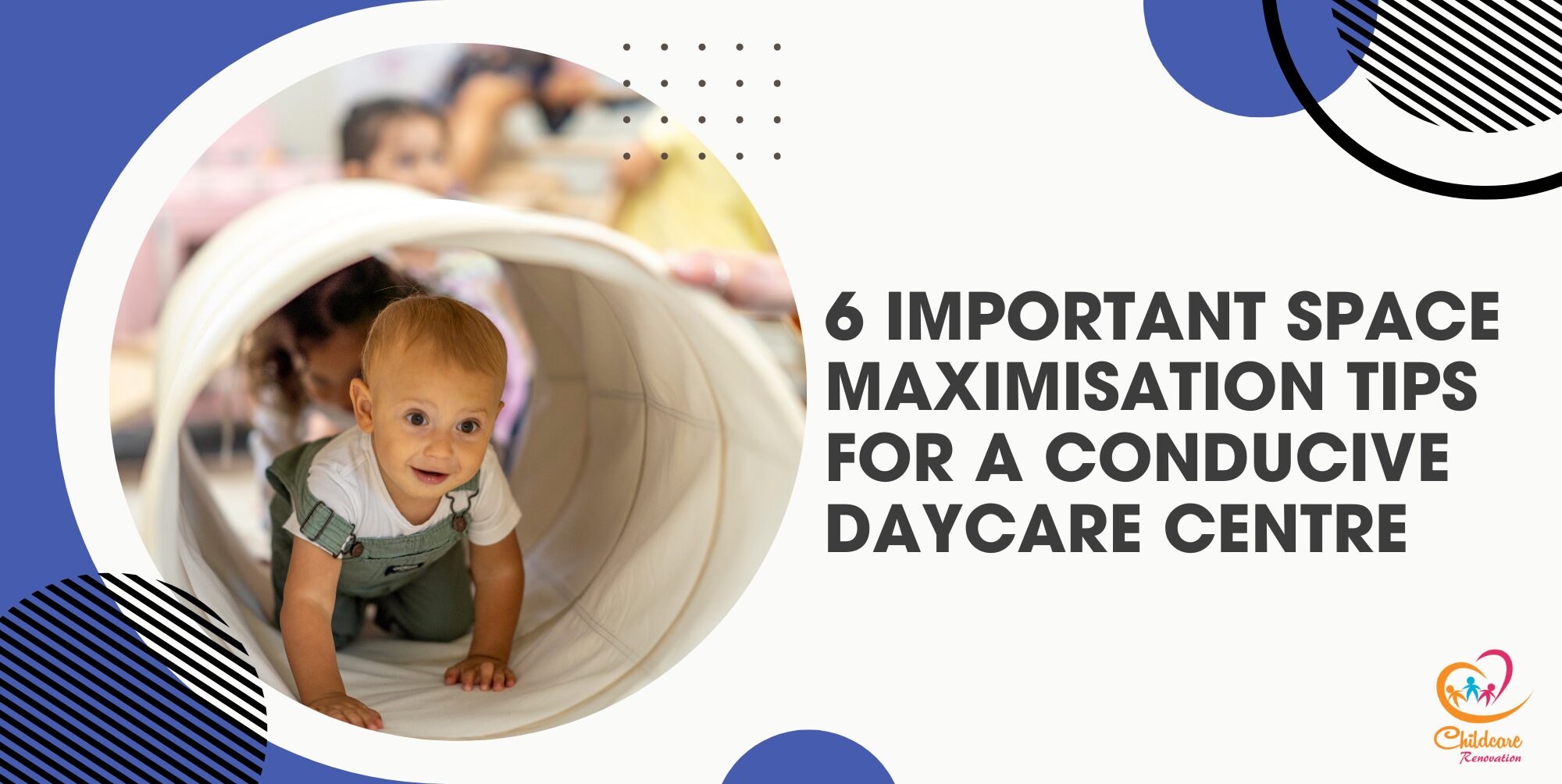 6 Important Space Maximisation Tips For A Conducive Daycare Centre